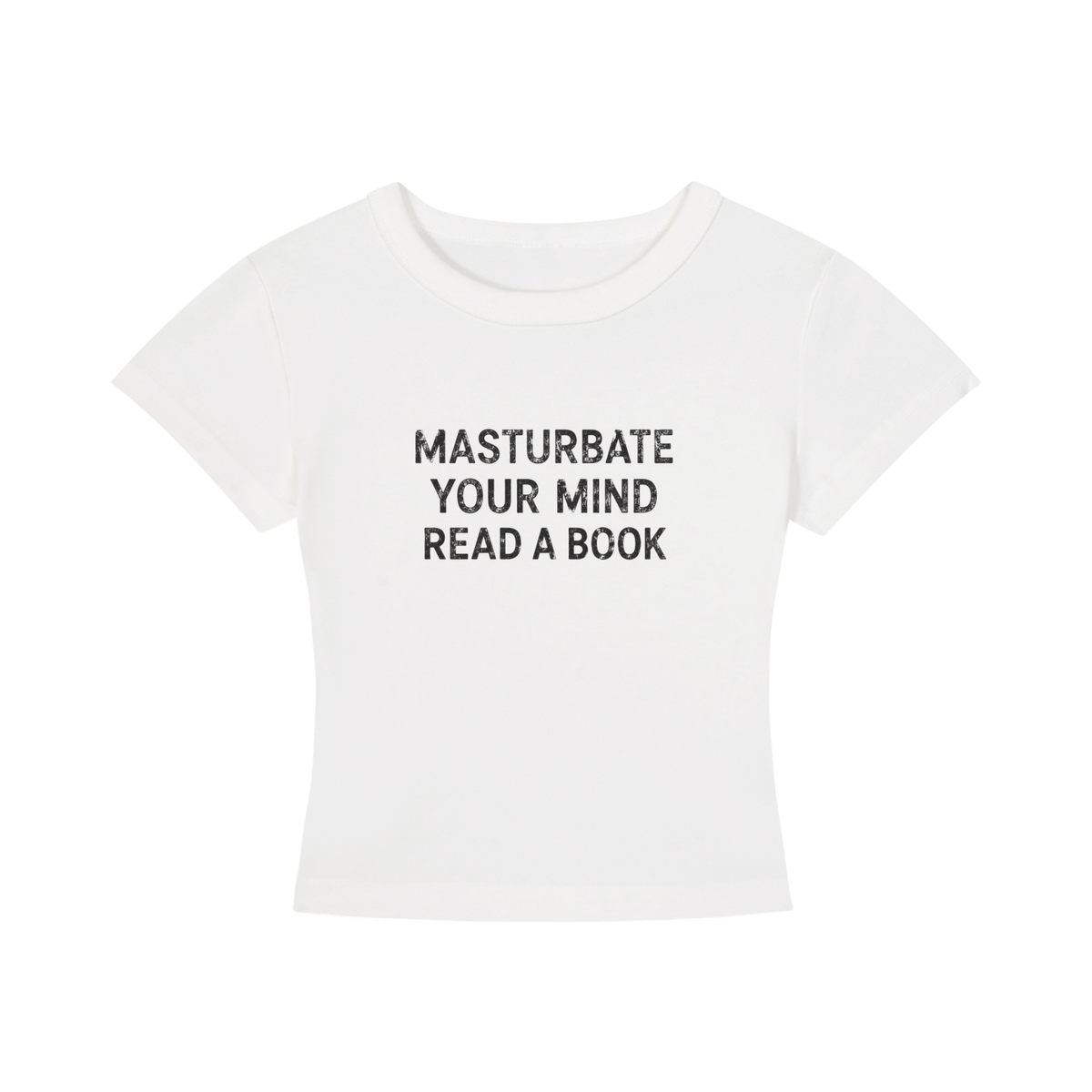 Masturbate Your Mind — Baby Tee