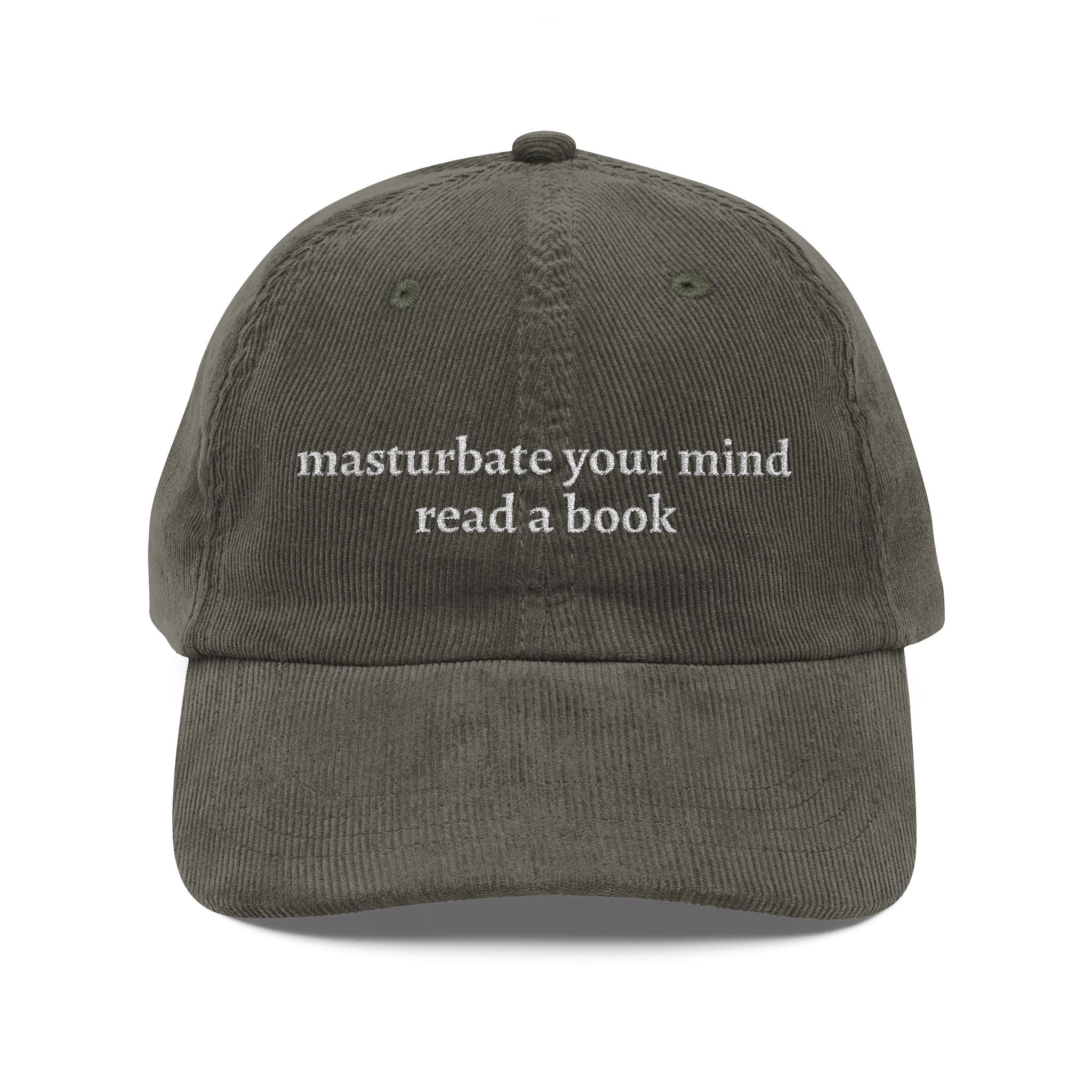 Masturbate Your Mind — Corduroy Cap