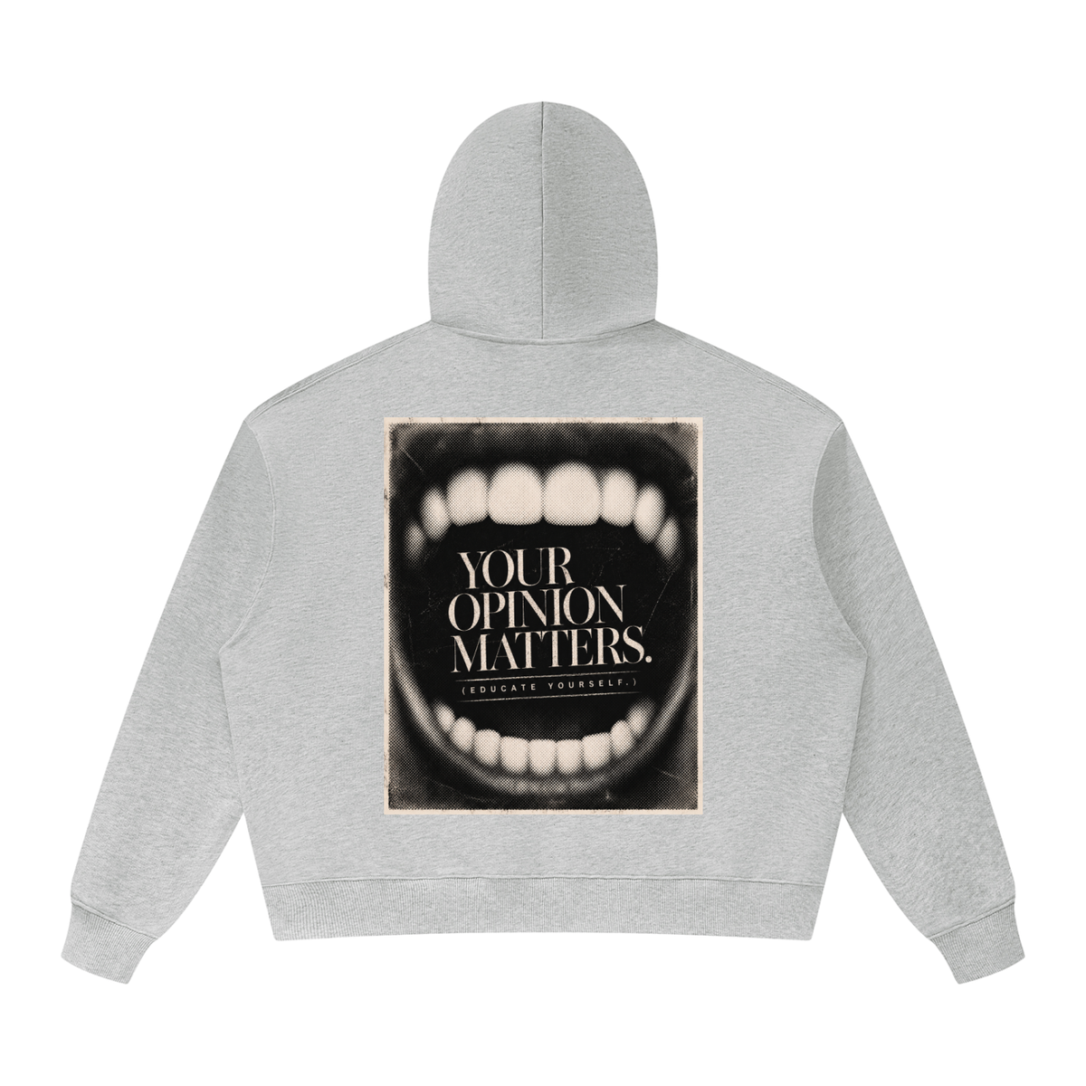 Your Opinion Matters — Hoodie